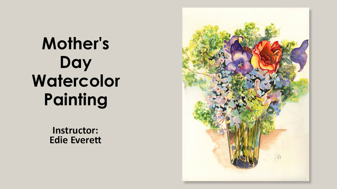 Watercolor Painting Class: Bouquet for Mother's Day
